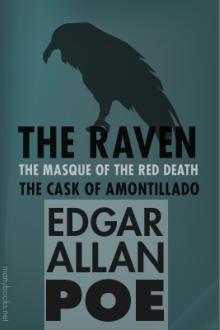 The Raven / The Masque of the Red Death / The Cask of Amontillado