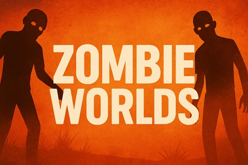 Zombie Worlds