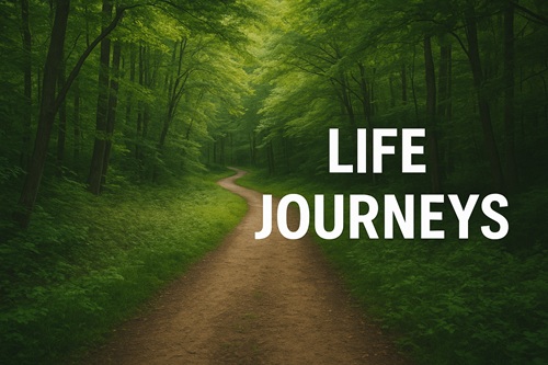 Life Journeys